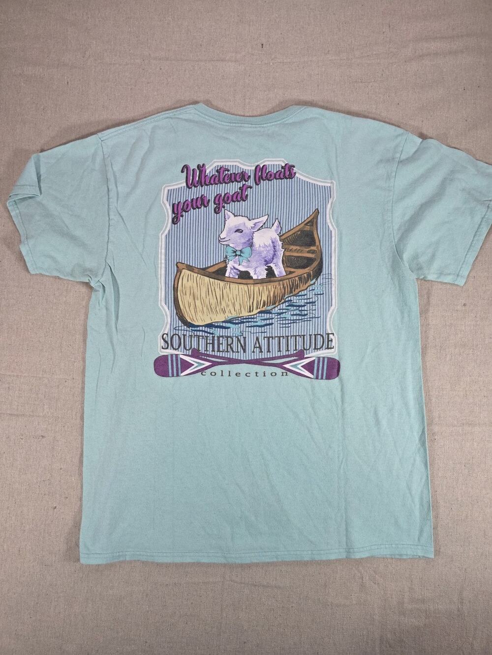 Southern Attitude Whatever Floats Your Goat Canoe T Shirt Aqua Size Large